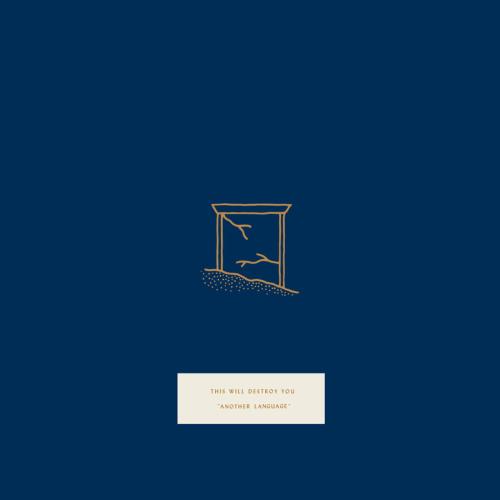 Another Language by This Will Destroy You: album artwork