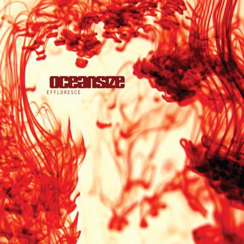 Effloresce by Oceansize: album artwork