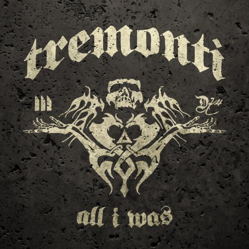 All I Was by Tremonti: artwork
