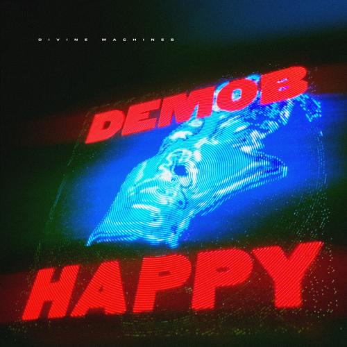 Demob Happy  - Divine Machines