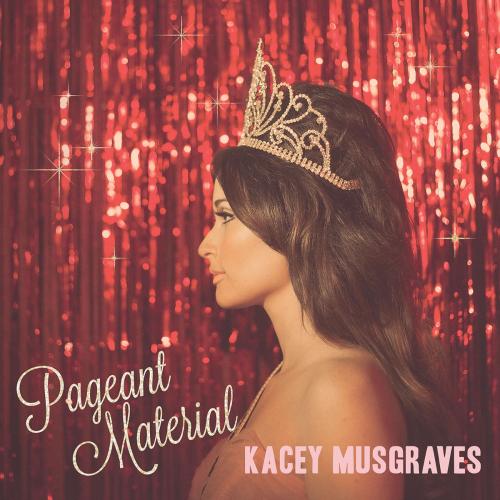 Pageant Material by Kacey Musgraves: artwork
