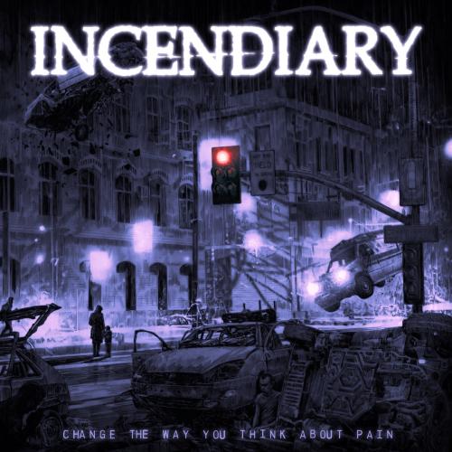 Change the Way You Think About Pain by Incendiary: artwork