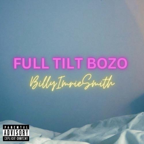 Album review: 'Full Tilt Bozo' by BillyImrieSmith - BillyImrieSmith 