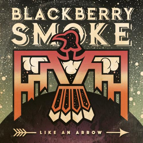 Like an Arrow by Blackberry Smoke: artwork