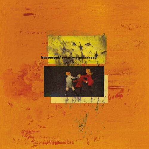 Colourmeinkindness by Basement: album artwork