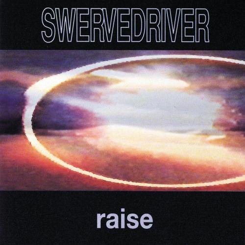 Raise by Swervedriver: artwork