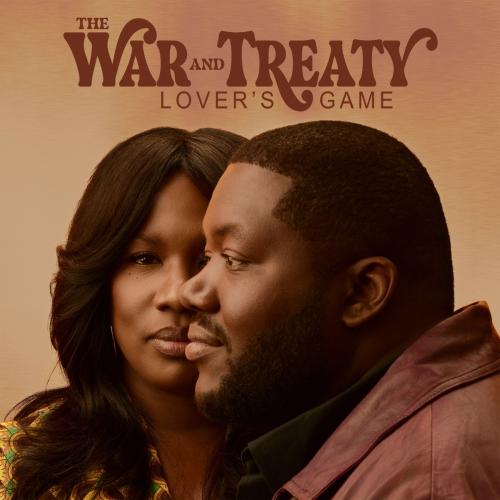 Lover’s Game by The War and Treaty: artwork