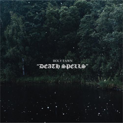 Death Spells by Holy Fawn: artwork
