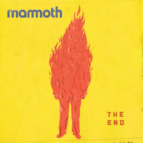 Album review: 'The End' by Mammoth - Mammoth 