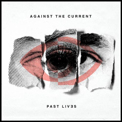 Past Lives by Against the Current: artwork