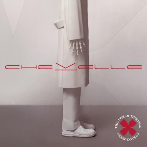 This Type of Thinking (Could Do Us In) by Chevelle: artwork