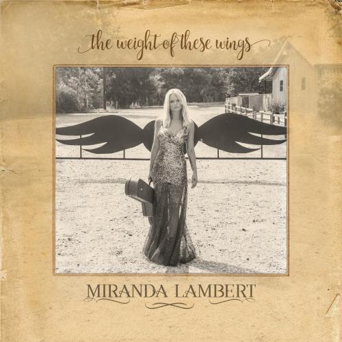 The Weight of These Wings by Miranda Lambert: artwork