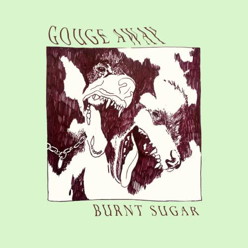 Burnt Sugar by Gouge Away: artwork