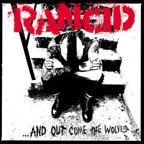 ...And Out Come the Wolves by Rancid: album artwork