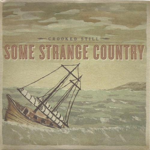 Cover artwork: Some Strange Country by Crooked Still