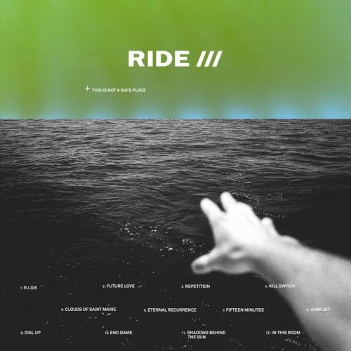 Cover artwork: This Is Not A Safe Place by Ride