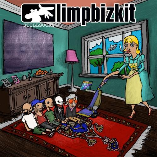 Cover artwork: STILL SUCKS by Limp Bizkit