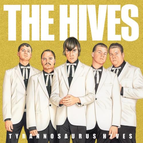 Cover artwork: Tyrannosaurus Hives by The Hives