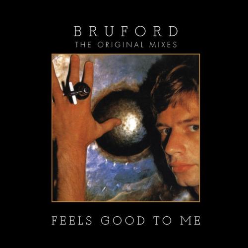 Cover artwork: Feels Good to Me by Bruford
