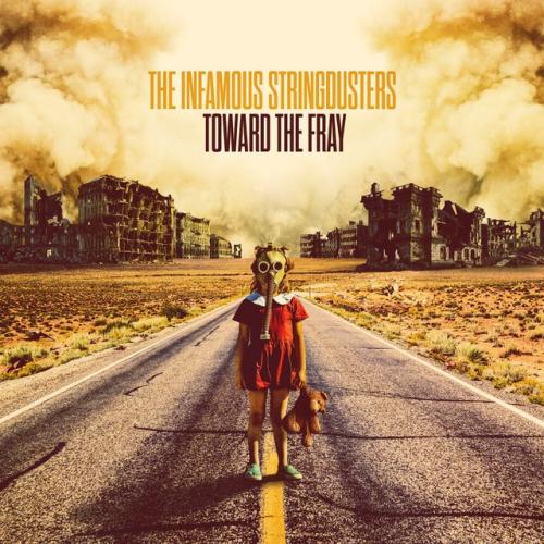 Cover artwork: Toward the Fray by The Infamous Stringdusters