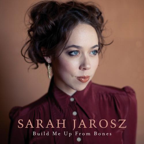 Cover artwork: Build Me Up from Bones by Sarah Jarosz