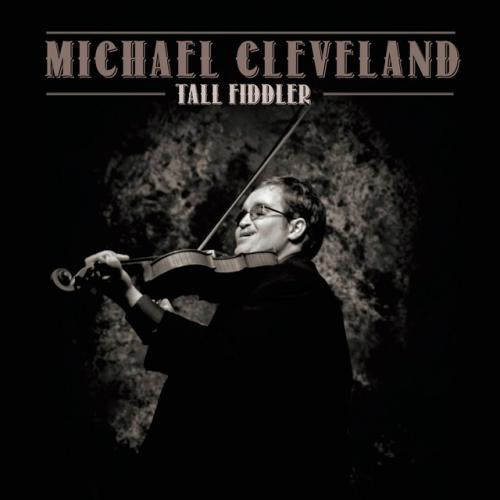 Cover artwork: Tall Fiddler by Michael Cleveland