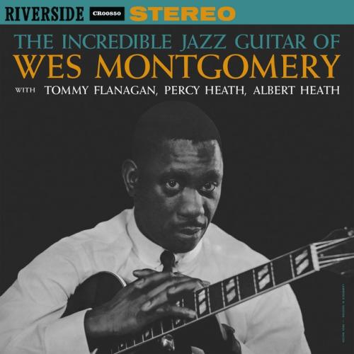 Cover artwork: The Incredible Jazz Guitar of Wes Montgomery by Wes Montgomery