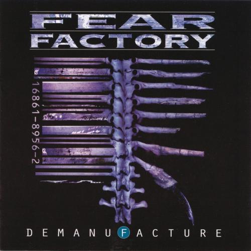Cover artwork: Demanufacture by Fear Factory