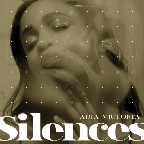 Cover artwork: Silences by Adia Victoria